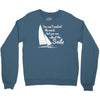 you can't control wind,but.. Crewneck Sweatshirt