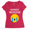 goodbye weekend Women's Triblend Scoop T-shirt