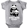 Still Alive Bitches Baby Bodysuit