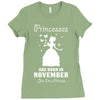 Princesses Are Born In November Ladies Fitted T-Shirt