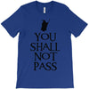 you shall not pass (2) T-Shirt