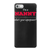 i'm a nanny what's your superpower iPhone 7 Case