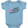 good morning handsome Baby Bodysuit
