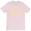 i kiss my dog on the lips T-Shirt