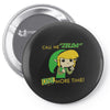 call me zelda one more time Pin-back button