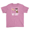 my bff Youth Tee