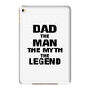 Dad The Man The Myth The Legend - Son Of A Legend Family Matching iPad Mini 4
