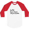 dear math, i'm not your therapist t shirt 3/4 Sleeve Shirt
