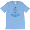 keep calm and grandaddy on! T-Shirt