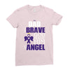 my dad was so brave god made him an angel Ladies Fitted T-Shirt