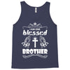 I Am One Blessed Brother Tank Top
