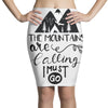 The Mountains, Are Callıng,  I Must Go Pencil Skirts