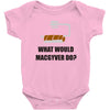 what would macgyver do tshirt funny 80s tv show tee dean richard ander Baby Onesie