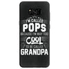 I Am Called Pops... Samsung Galaxy S8
