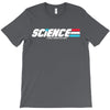 science a real american hero T-Shirt