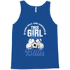 Some Girls Love Diamonds This Girl Loves Balls Tank Top