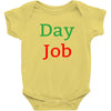 day job Baby Bodysuit