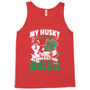 my husky is in charge! Tank Top