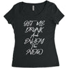 Get Me Drunk And Enjoy The Show Women's Triblend Scoop T-shirt