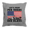Lets Pray For Vegas, God Bless Throw Pillow