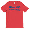 without me, its just aweso T-Shirt