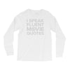 movie quotes Long Sleeve Shirts