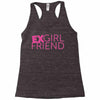 exgirl friend Racerback Tank