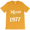 kings are born in 1977 T-Shirt