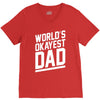 world's okayest dad funny V-Neck Tee