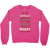 merry corruption of a pagan holiday Crewneck Sweatshirt