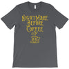 nightmare before coffee T-Shirt