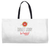 donut worry, be happy Weekender Totes