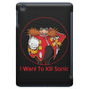 I Want To Kill Sonic iPad Mini