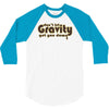 dont let gravity get you down for science geeks 3/4 Sleeve Shirt
