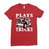 plays with trucks family matching Ladies Fitted T-Shirt