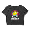 ralph for prez Crop Top