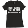 must be this tall to ride (2) Ladies Fitted T-Shirt