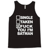 single taken i am batman funny Tank Top