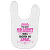 The Best Gramps Are Born In April Baby Bibs