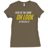 play of the game Ladies Fitted T-Shirt