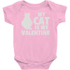 my cat is my valentine Baby Onesie