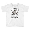 anxiety attack Toddler T-shirt