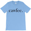 cawfee T-Shirt