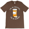 i'm so excited T-Shirt