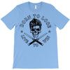 born to lose T-Shirt