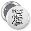 Love You To The Moon And Back Pin-back button