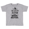 You Cant Scare Me I am Biker Brother Toddler T-shirt
