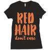 red hair dont care Ladies Fitted T-Shirt