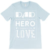 dad a son's first hero a daughters first love 2 T-Shirt