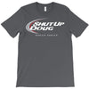 shut up doug crewneck T-Shirt